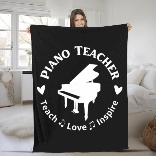 Piano Teacher Teach Love Inspire Fleece Blankets