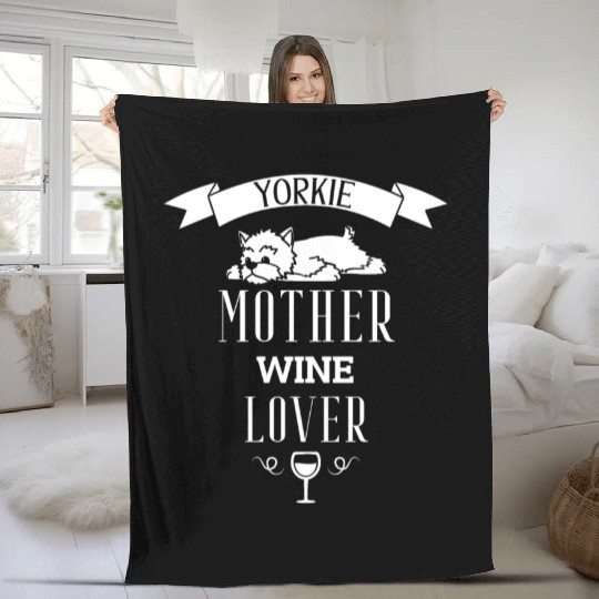 Yorkshire Terrier Mother Wine Lover Fleece Blankets