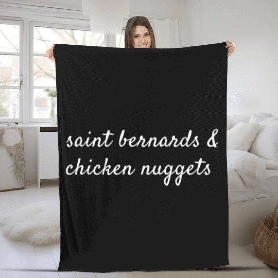 Saint Bernards And Chicken Nuggets Fleece Blankets