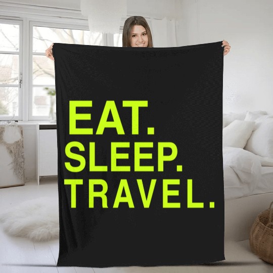 EAT. SLEEP. TRAVEL. Fleece Blankets
