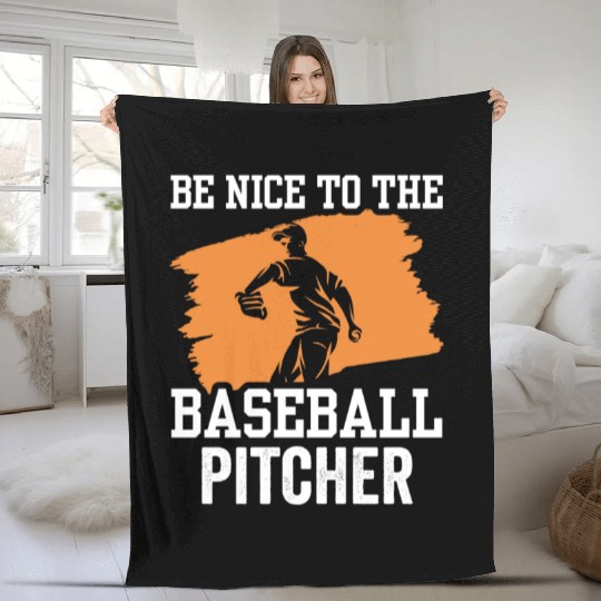 Be Nice To The Baseball Pitcher Hobby Player Fleece Blankets