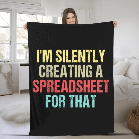 I'm Silently Creating A Spreadsheet For That Fleece Blankets