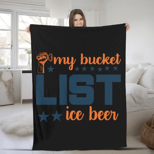 My bucket LIST ice beer Fleece Blankets