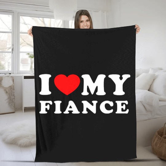 I Love My Fiance I Heart My Fiance Fleece Blankets