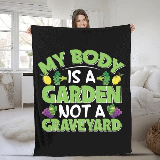 My Body Is A Garden, Not A Graveyard Fleece Blankets