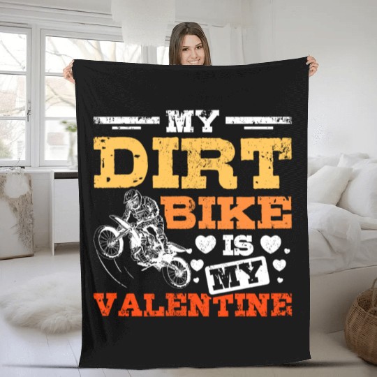 My Dirt Bike Is My Valentine Fleece Blankets