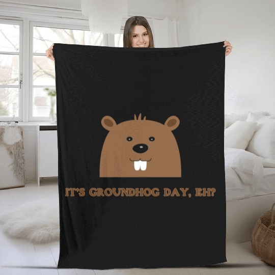 Its Groundhog Day, Eh? Fleece Blankets