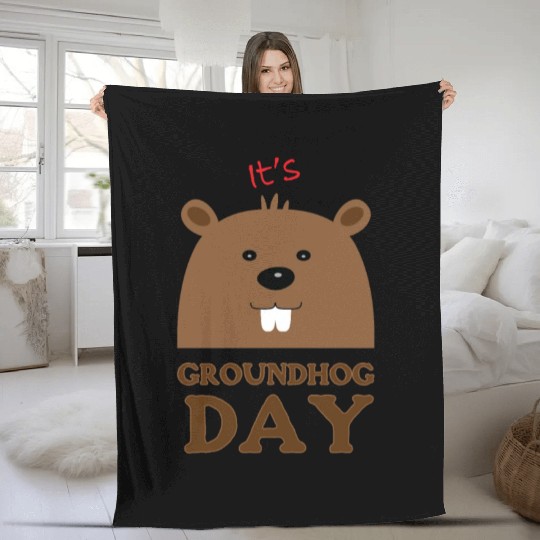 Its Groundhog Day Fleece Blankets