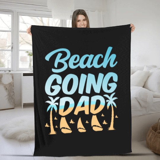 Beachgoing Dad Vacation Beaches Beach Beachgoer Fleece Blankets