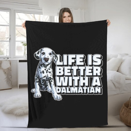 Dalmatian Life's Better With A Dalmatian Fleece Blankets