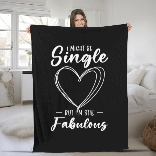 Single Status Fabulous Independent Single Quotes Fleece Blankets