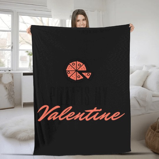 Pizza Is My Valentine573 Fleece Blankets
