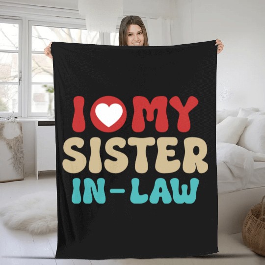 I Love My Sister In Law With Brother In Law Fleece Blankets