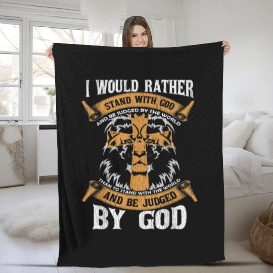 I Would Rather Stand With God Fleece Blankets