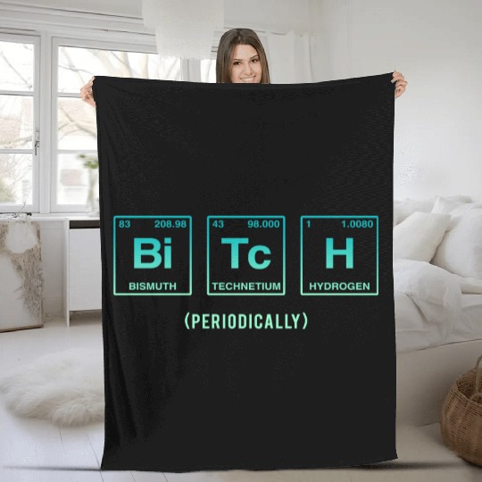 BITCH - written in elements of the periodic table Fleece Blankets