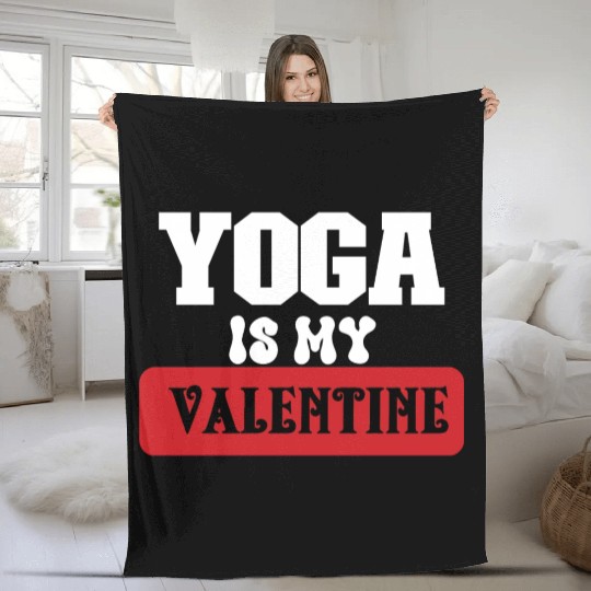 yoga is my valentine Fleece Blankets