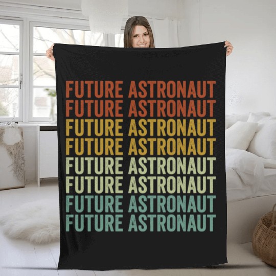 Future Astronaut Astronomy Lover Astronaut Student Fleece Blankets
