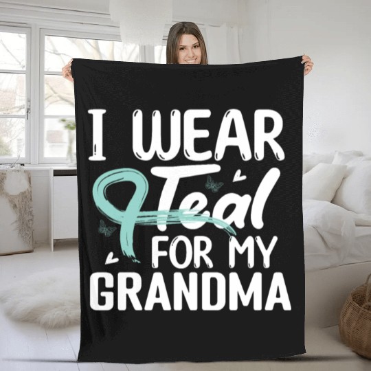 I Wear Teal For My Grandma Cervical Cancer Fleece Blankets