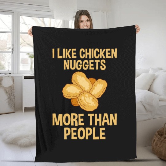 I Like Chicken Nuggets More Than People 2 Fleece Blankets