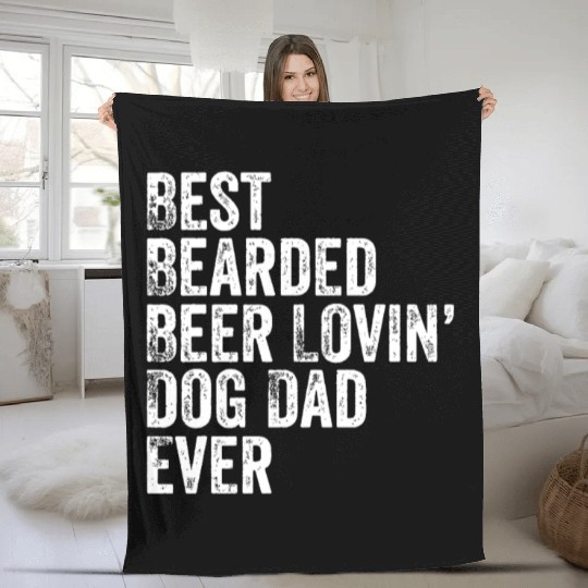 Mens Best Bearded Beer Lovin Dog Dad Pet Lover Own Fleece Blankets