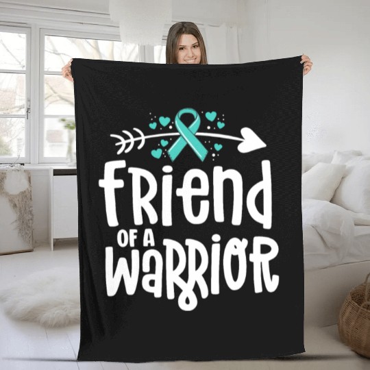 Friend Of A Warrior Support Team Ovarian Cancer Fleece Blankets