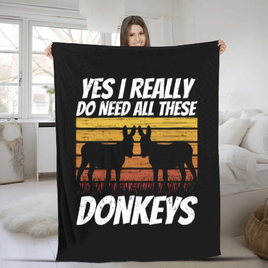 Yes I Really Do Need All These Donkeys Donkey Fleece Blankets
