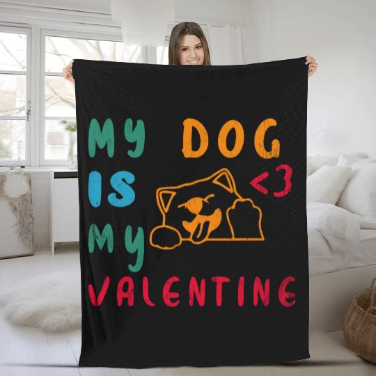 My Dog is my valentine Fleece Blankets