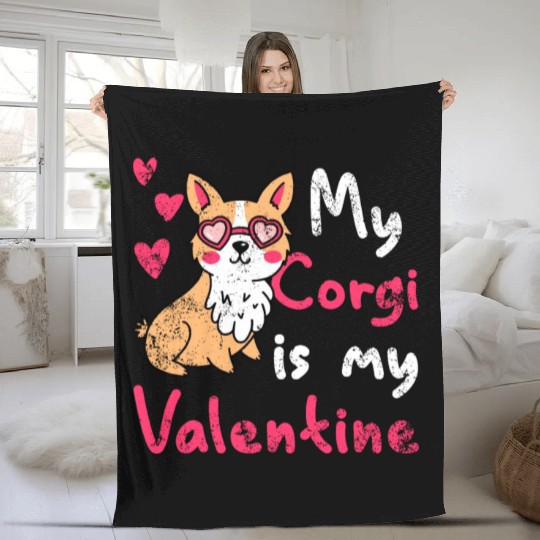 My Corgi Is My Valentines Day Women Corgi Lover Fleece Blankets