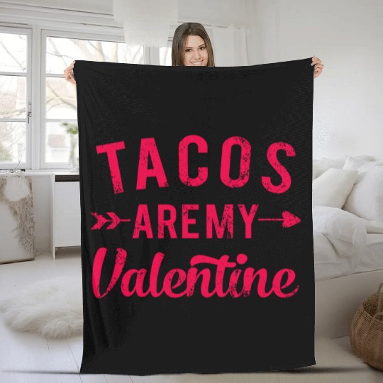 I Love Tacos Valentine, Tacos Are My Valentine Fleece Blankets