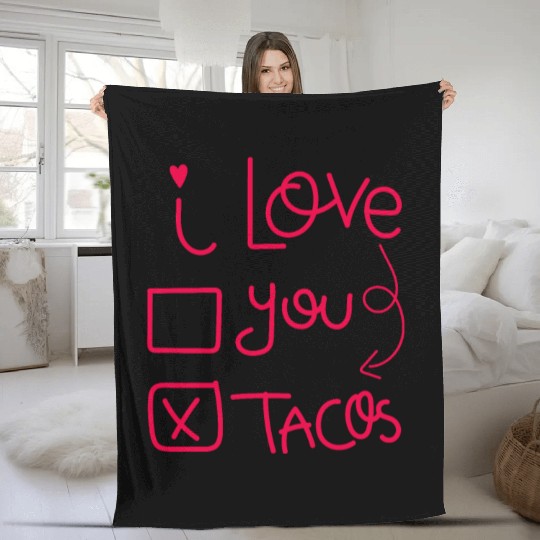 Funny I Love Tacos Are My Valentine I Heart Taco Fleece Blankets