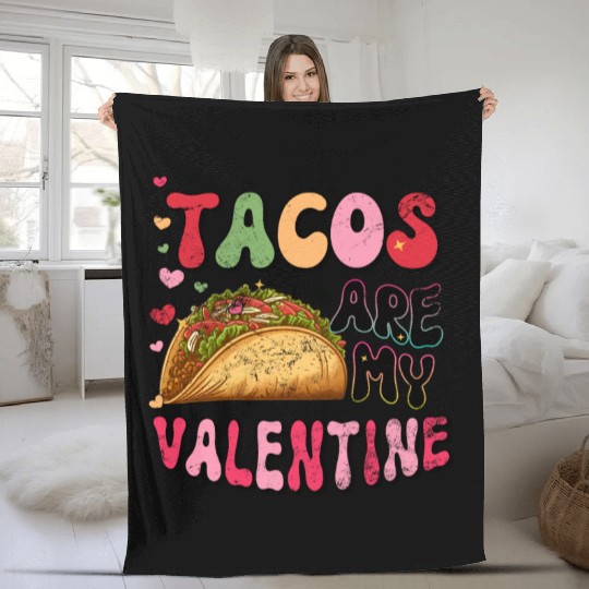 Groovy Taco I Love Tacos Are My Valentine Taco Fleece Blankets