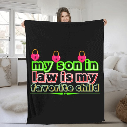 my son in law is my favorite child Fleece Blankets