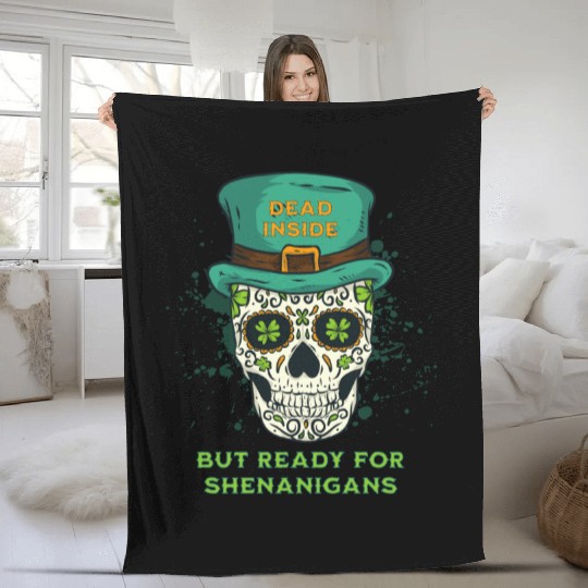 Dead Inside but Ready for Shenanigans Fleece Blankets