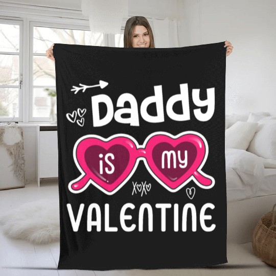 Daddy Is My Valentine, Dad Is My Valentines Day Fleece Blankets