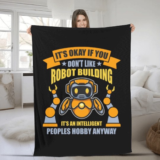 Robotics It's Okay If You Cyborg Robotics Engineer Fleece Blankets