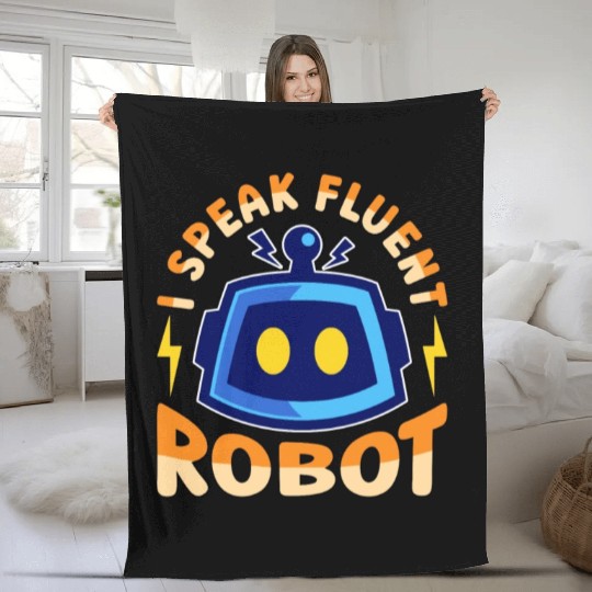 Robotics I Speak Fluent Cyborg Robotics Engineer Fleece Blankets