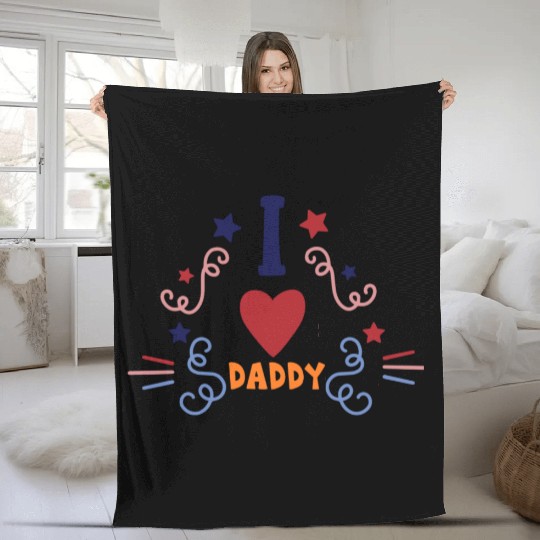 I love daddy 6733 Fleece Blankets