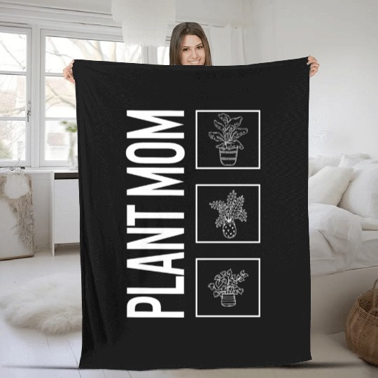 Plant Mom, Garden Plant Gardening Lover Botanist Fleece Blankets