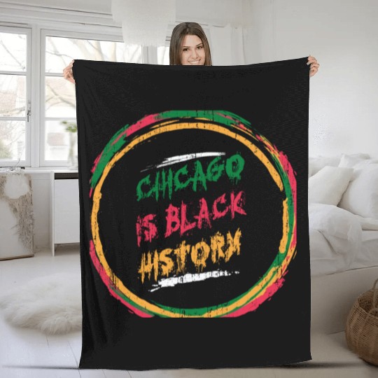 Chicago is black history Fleece Blankets