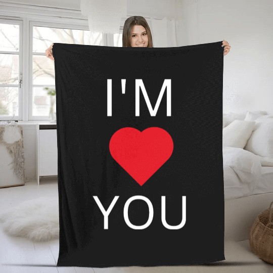 I'M LOVE YOU Fleece Blankets