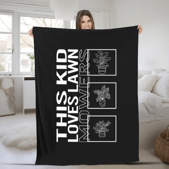 This Kid Loves Lawn Mowers, Garden Plant Fleece Blankets