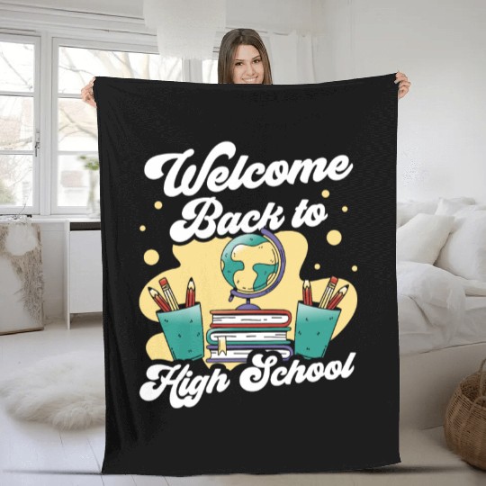 Welcome Back To High School Pupil Back To School Fleece Blankets