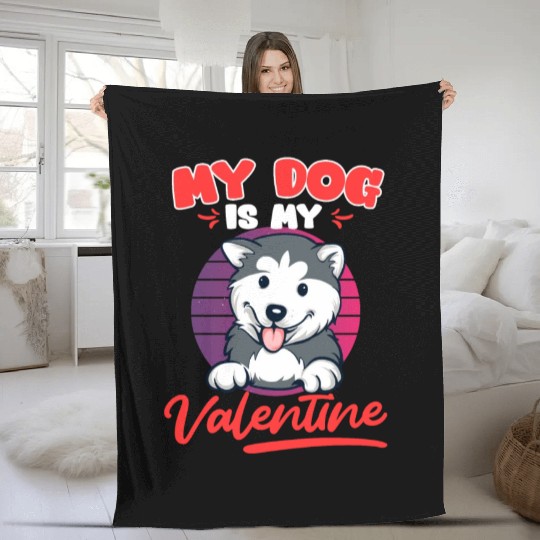 Husky Dog Is My valentine Love Valentine's Day Fleece Blankets