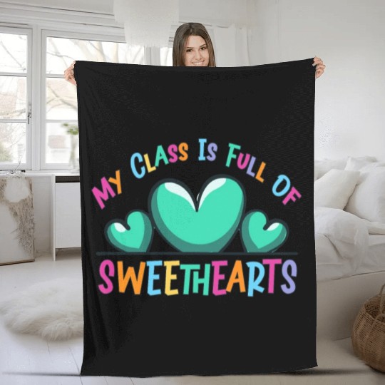 My Class Is Full Of Sweethearts Fleece Blankets