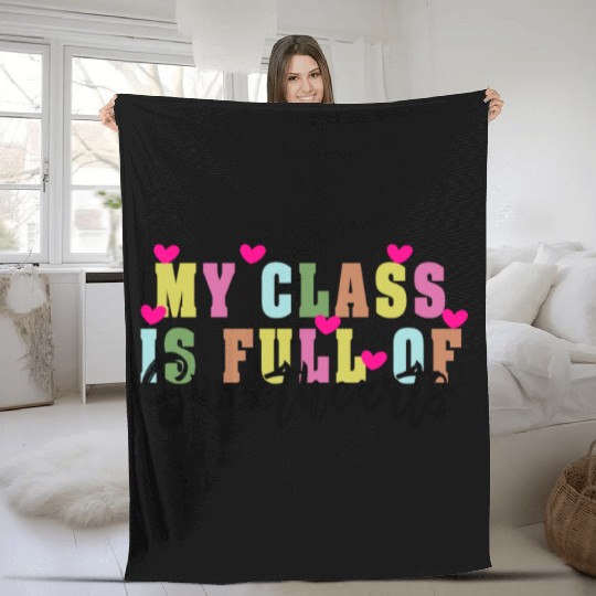 My Class Is Full Of Sweethearts Fleece Blankets