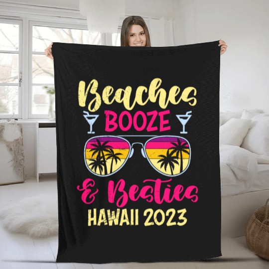 Beaches Booze Besties Hawaii 2023 Spring Break Fleece Blankets