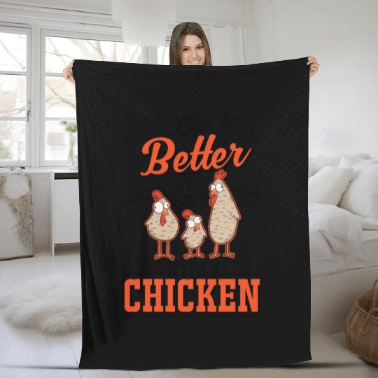 Life Is Better With A Chicken Farmer Chickens Fleece Blankets