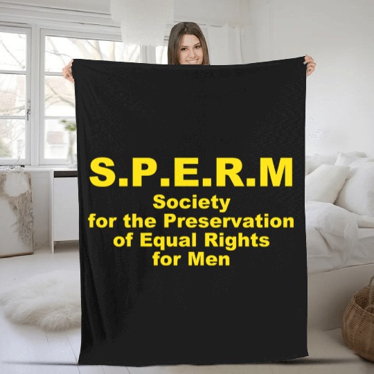 S.P.E.R.M. Society For The Preservation Of Equal Fleece Blankets