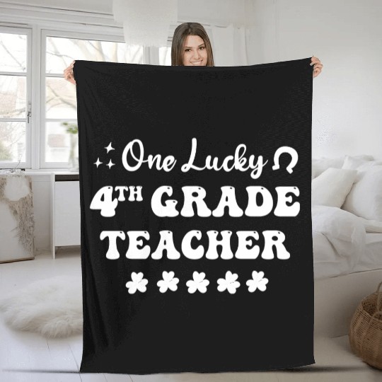 One lucky 4th Grade Teacher Fleece Blankets