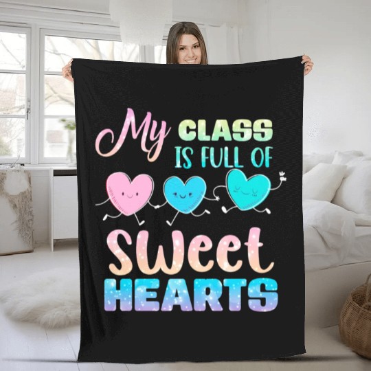 My Class Is Full Of Sweethearts Fleece Blankets